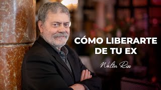 Aprende a liberarte de tu ex y reinvéntate en el amor  Walter Riso [upl. by Sucramal264]