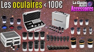 Quels oculaires acheter à moins de 100€ [upl. by Atinaujnas]