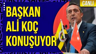 CANLI  Fenerbahçe Başkanı Ali Koç seçim çalışmaları kapsamında Ankarada konuşuyor [upl. by Mode56]