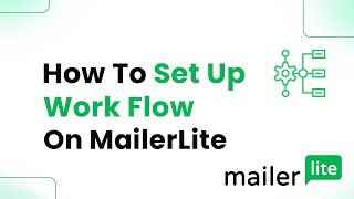 How to Set Up a Workflow on MailerLite Step By Step [upl. by Marlea385]