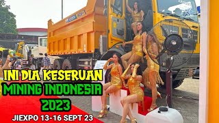 SERU BANGET PAMERAN MINING INDONESIA EXPO 2023 KEMBALI DIGELAR [upl. by Lirbaj]