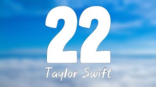 22  Taylor SwiftLyrics Video🏜 [upl. by Calandra]