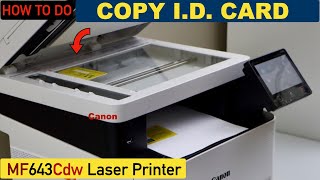 Canon ImageCass MF643Cdw Copy ID card [upl. by Alraep]