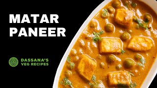 Matar Paneer  Easy Mutter Paneer  Dassanas Veg Recipes [upl. by Raymund]