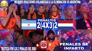 MEJORES REACCIONES HOLANDESAS AL ARGENTINA VS PAÍSES BAJOS EN LOS GOLES Y LOS PENALES DECISIVOS [upl. by Leaper537]