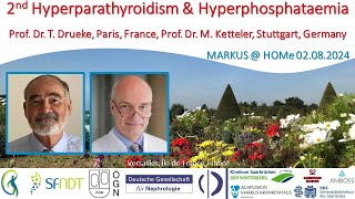 2nd Hyperparathyroidism amp Hyperphosphataemia  Prof Dr Tilman Drueke and Prof Dr Markus Ketteler [upl. by Ahsikel449]