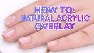 How To Natural Acrylic Overlay  Strong amp Perfect Nails in Minutes  Short Nails [upl. by Uttica]