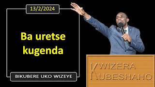 BA URETSE KUGENDA Bikubere uko wizeye  Pastor UWAMBAJE Emmanuel  1322024 [upl. by Reniar]