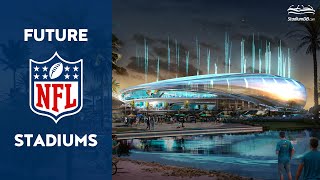 🇺🇸 Future NFL Stadiums [upl. by Tuppeny]