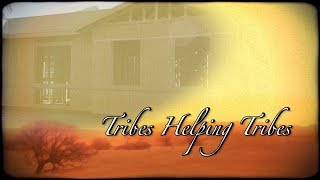 Tribes Helping Tribes [upl. by Adla231]