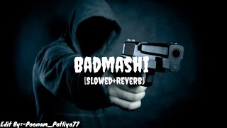 Badmashi SlowedReverb Manish Sharma New Trending Badmashi Song 2024 [upl. by Sadick]