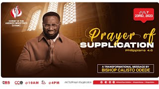 Prayer Of Supplication  A Sermon By Bishop Calisto Odede  CITAM Church Online [upl. by Naujek925]