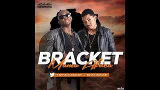 Bracket  Mama Africa [upl. by Lidaa]