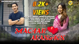 New Karbi Video Song  Machar Akanghon  Bipul amp Malin  Nitu amp Mandeyso  Top Karbi Hit Song 2024 [upl. by Adnilreb240]