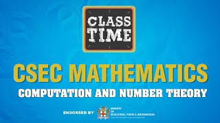 CSEC Mathematics  Computation and Number Theory [upl. by Mccutcheon974]