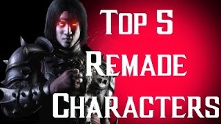 Top 5 Redone Mortal Kombat Character [upl. by Jarrod]