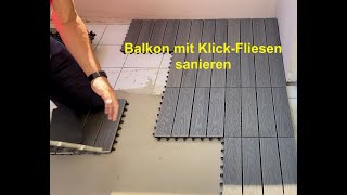 Balkon mit Klickfliesen sanieren [upl. by Cornelle]