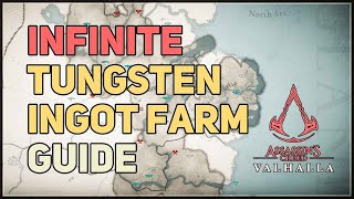 Infinite Tungsten Ingot Farming Guide Assassins Creed Valhalla [upl. by Einegue]