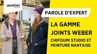 La Gamme Joints Weber  quen pensezvous  Réponse de Chifoumi Studio et Peinture Nantaise [upl. by Annahahs638]