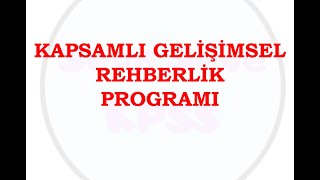 6  REHBERLİK VE ÖZEL EĞİTİM  KAPSAMLI GELİŞİMSEL REHBERLİK PROGRAMI [upl. by Seugram791]