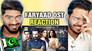 Faryaad OST REACTION  ARY DIGITAL HD  Pakistani OST  Indian Broz Reaction [upl. by Yehs]