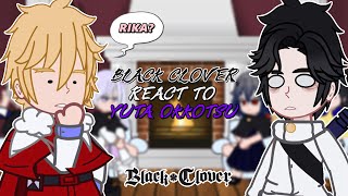 Black Clover react to Yuta Okkotsu  Shibuya Arc   GC [upl. by Casavant]