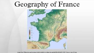 Geography of France [upl. by Catherin]