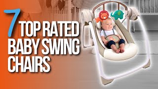 🙌TOP 7 BEST Baby Swing Chairs [upl. by Leonora]