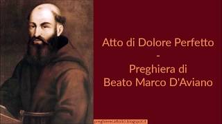 Atto di Dolore Perfetto Preghiera di Beato Marco d’Aviano [upl. by Verna810]