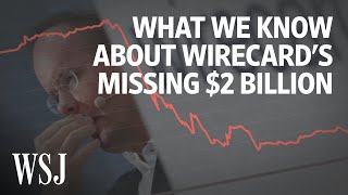 Wirecard and the Curious Case of the Missing 2 Billion  WSJ [upl. by Ferguson]