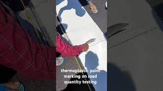 Thermoplastic paint on road marking quantity testing [upl. by Franni589]