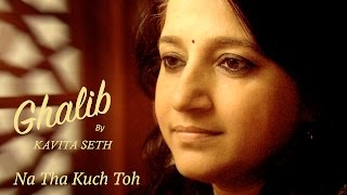 Kavita Seth  Kabse hoon Kya Bataun  LIVE performance  Ghalib [upl. by Nosimaj]