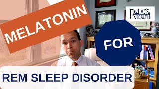 Melatonin is the Best Treatment for REM Sleep Behavior Disorder RBD [upl. by Scarlet]