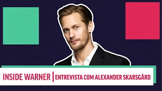 ALEXANDER SKARSGARD REVELA O SEU AMOR PELO BRASIL  INSIDE WARNER [upl. by Weisberg]