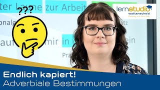 Adverbiale Bestimmungen  Endlich kapiert [upl. by Derriey496]