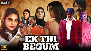 Ek Thi Begum Full Movie  Anuja Sathe  Resham Shrivardhan  Rajendra Shisatkar  Review amp Facts HD [upl. by Anomahs]