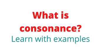 Consonance Exampleswhat is consonancedefinition of consonance [upl. by Webb509]