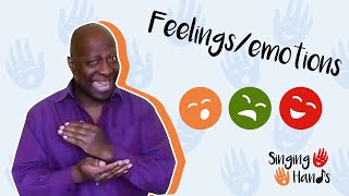 Makaton Topic  FEELINGS  EMOTIONS  Singing Hands ft Dave BensonPhillips [upl. by Tomkin]