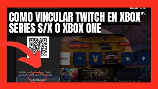 Como vincular tu cuenta de twitch en XBOX SERIES SX  XBOX ONE 2023 [upl. by Alicea608]