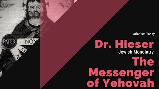 Part 6 Dr Hieser The Messenger of YHWH Arianism Today documentary [upl. by Paola584]