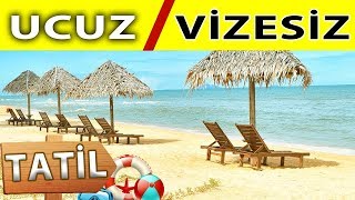 Türk Lirası ile Krallar Gibi Tatil  En Ucuz ve Vizesiz Ülkeler [upl. by Hayifas]