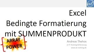 Excel  474  Bedingte Formatierung mit SUMMENPRODUKT  Arraykonstanten [upl. by Lyris]