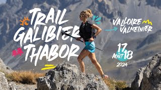 Bande annonce Trail Galibier Thabor 2024 le 1718 Août [upl. by Oker]