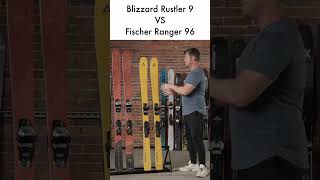 Ski Comparison Fischer Ranger 96 vs Blizzard Rustler 9 shorts skireviews theskimonster [upl. by Barcot]