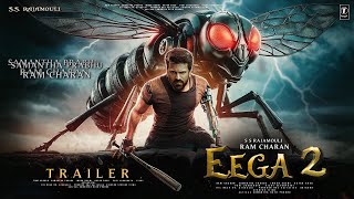 EEGA 2  HINDI Trailer  S S Rajamouli  Ram Charan  Samantha Prabhu Sudeep Kichcha Makkhi Part 2 [upl. by Seiter]