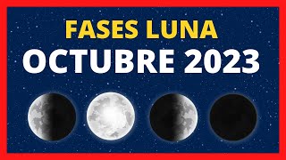 🌟 FASES DE LA LUNA OCTUBRE 2023 🌙 CALENDARIO LUNAR OCTUBRE 2023  FASE LUNA HOY ✨ CUÁL ES LA LUNA [upl. by Dempstor]