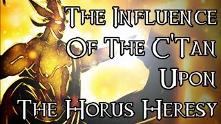 OLD The Influence Of The CTan Upon The Horus Heresy  40K Theories [upl. by Picco709]