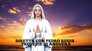 DIRETTA CON PEDRO REGIS  PROFEZIE DI ANGUERA [upl. by Delores]