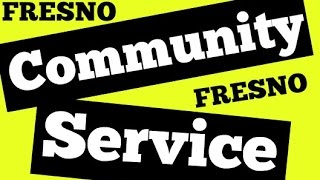 Fresno Community Service Clovis Court Ordered 50133 CALL TODAY [upl. by Ahsiekin342]