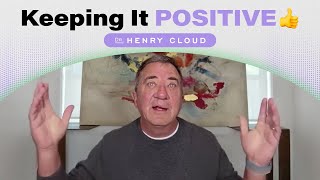 How to remain positive when there is tension  Dr Henry Cloud [upl. by Ane832]